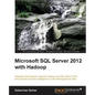 Microsoft SQL Server 2012 with Hadoop - Paperback