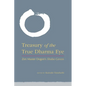 Treasury of the True Dharma Eye: Zen Master Dogen's Shobo Genzo - Hardcover