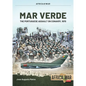 Mar Verde: The Portuguese Amphibious Assault on Conakry, 1970 - Paperback