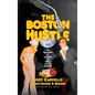 The Boston Hustle: The Hairspray, the Cologne, the Disco & the Betrayal - Hardcover