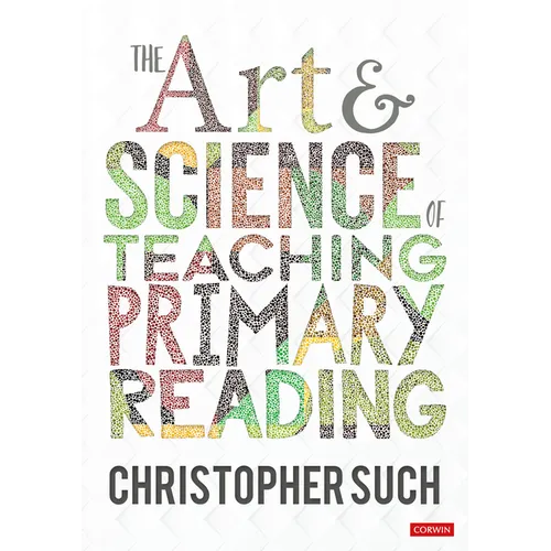 The Art and Science of Teaching Primary Reading - Paperback