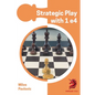 Strategic Play with 1 E4 - Paperback