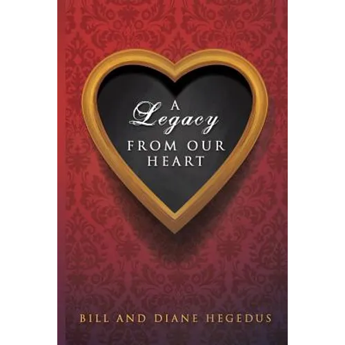 A Legacy From Our Heart - Paperback