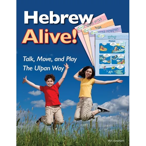 Hebrew Alive! Talk, Move, and Play the Ulpan Way - Paperback
