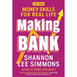 Making Bank: Money Skills for Real Life - Paperback