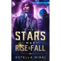 The Stars May Rise and Fall - Paperback