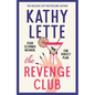 The Revenge Club: The Wickedly Witty New Novel from a Million Copy Bestselling Author - Hardcover