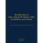 The Recollections of Adm. Chester W. Nimitz, Usn, by Relatives and Friends: 1885-1966 - Hardcover
