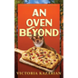 An Oven Beyond - Paperback