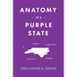 Anatomy of a Purple State: A North Carolina Politics Primer - Hardcover