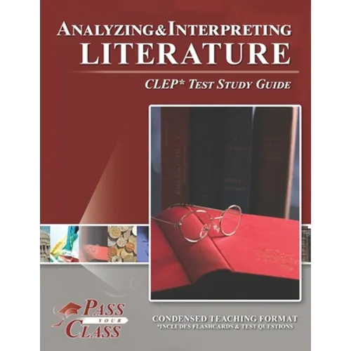 Analyzing and Interpreting Literature CLEP Test Study Guide - Paperback