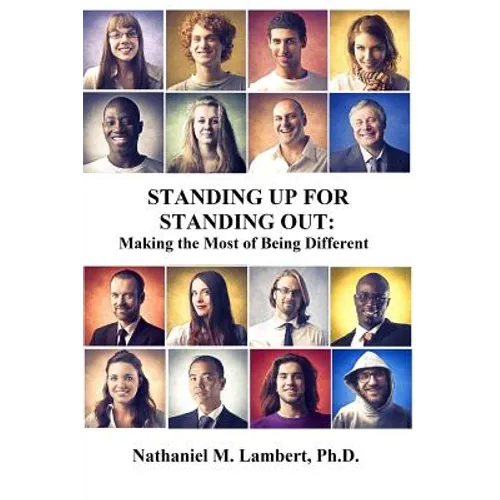 Standing Up For Standing Out: Making the Most of Being Different - Paperback