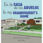 En la casa de mis Abuelos: In my Grandparent's home - Hardcover