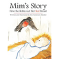 Mim's Story: How the Robin Got Her Red Breast - Hardcover