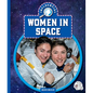 Influential Women in Space - Library Binding