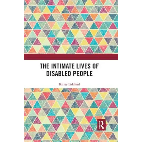 The Intimate Lives of Disabled People - Paperback