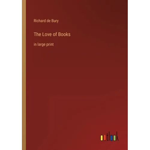 The Love of Books: in large print - Paperback