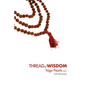 Thread Of Wisdom Yoga Pearls vol1 - Paperback