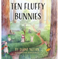 Ten Fluffly Bunnies - Hardcover