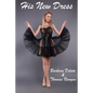 His New Dress: An LGBT, First Time, Feminization, New Adult, Transgender, Short-Read Romance - Paperback