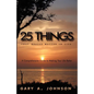 25 Things That Really Matter in Life - Paperback