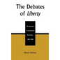 The Debates of Liberty: An Overview of Individualist Anarchism, 1881-1908 - Hardcover