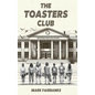 The Toasters Club: Dr. Ott and the Bots - Hardcover
