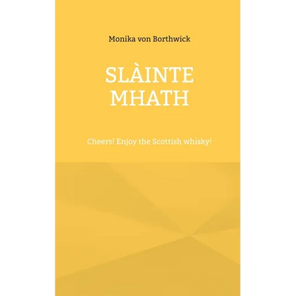 Slàinte mhath: Cheers! Enjoy the Scottish whisky! - Paperback