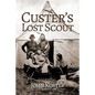 Custer's Lost Scout - Paperback