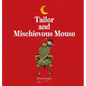 Tailor and Mischievous Mouse - Hardcover