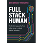Full Stack Human: The Mindset Upgrade You Need to Stay Human in a World Ruled by Technology - Paperback