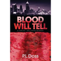 Blood Will Tell - Paperback