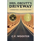 Mrs. Orcutt's Driveway - Paperback