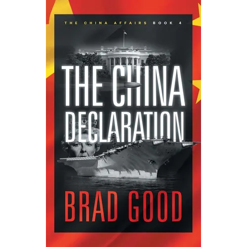 The China Declaration (Book 4): The China Affairs - Hardcover