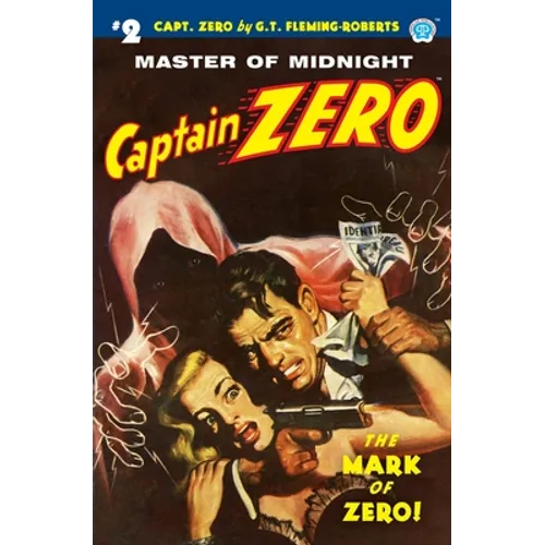 Captain Zero #2: The Mark of Zero! - Paperback