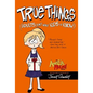 True Things (Adults Don't Want Kids to Know) - Hardcover
