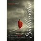 Siddhartha with Bonus The Dhammapada: The Story of the Buddha - Paperback