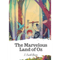 The Marvelous Land of Oz - Paperback