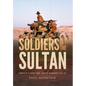 Soldiers of The Sultan - Hardcover