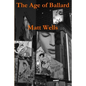 The Age of Ballard - Paperback