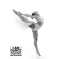 I Am Dance: Words and Images of the Black Dancer - Hardcover