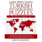 Large Print Learn Turkish with Word Search Puzzles Volume 2: Learn Turkish Language Vocabulary with 130 Challenging Bilingual Word Find Puzzles for Al - Paperback