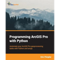 Programming ArcGIS Pro with Python - Paperback
