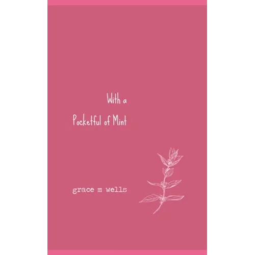 With a Pocketful of Mint: A Closure Poetry Collection - Paperback