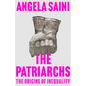 The Patriarchs: The Origins of Inequality - Hardcover