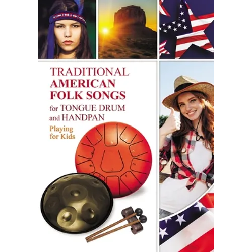 Traditional American Folk Songs for Tongue Drum or Handpan: Playing for Kids - Paperback