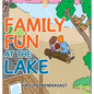 Family Fun at the Lake - Hardcover