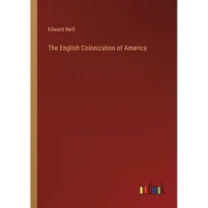 The English Colonization of America - Paperback