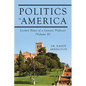 Politics in America: Lecture Notes of a Lunatic Professor (Volume II) - Paperback