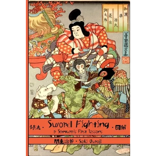 Sword Fighting: A Samurai's First Lessons - Paperback